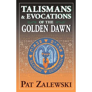 Thoth Publications Talismans & Evocations of the Golden Dawn - by Pat Zalewski
