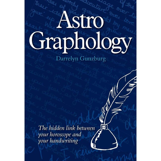 AstroGraphology - The Hidden Link between your Horoscope and your Handwriting - by Darrelyn Gunzburg