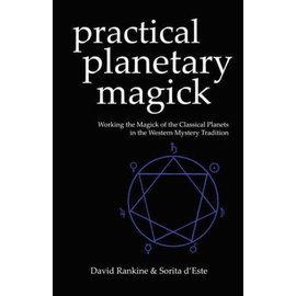 Avalonia Practical Planetary Magick: Working the Magick of the Classical Planets in the Western Esoteric Tradition