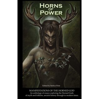 Avalonia Horns of Power: Manifestations of the Horned God - by Sorita D'Este and David Rankine and Huggens Kim