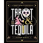Tiller Press Tarot & Tequila: A Tarot Guide with Cocktails - by David A Ross