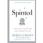 Harper Perennial Spirited: Unlock Your Psychic Self and Change Your Life - by Rebecca Rosen and Samantha Rose