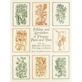 Dover Publications Folklore and Symbolism of Flowers, Plants and Trees - by Ernst Lehner and Johanna Lehner