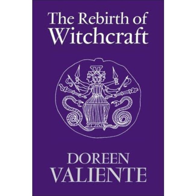 The Rebirth of Witchcraft - by Doreen Valiente