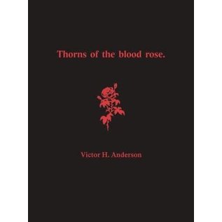 Acorn Guild Press Thorns of the Blood Rose - by Victor H. Anderson and Gwydion Pendderwen