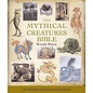 Sterling The Mythical Creatures Bible, 14: The Definitive Guide to Legendary Beings - by Brenda Rosen