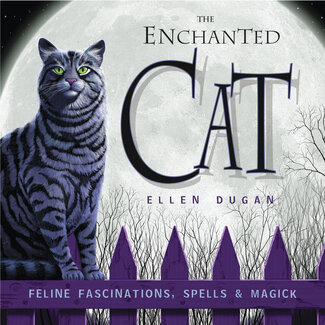Llewellyn Publications The Enchanted Cat: Feline Fascinations, Spells & Magick