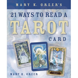 Llewellyn Publications Mary K. Greer's 21 Ways to Read a Tarot Card - by Mary K. Greer