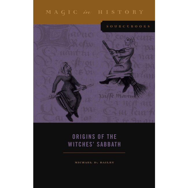 Origins of the Witches' Sabbath - by Michael D. Bailey