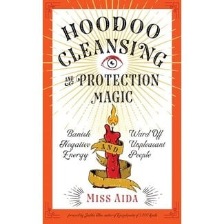 Red Wheel Weiser Books Hoodoo Cleansing and Protection Magic by Miss Aida