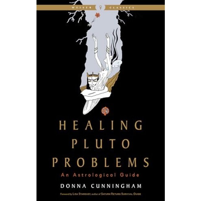 Healing Pluto Problems by Donna Cunningham, Lisa Stardust (Foreword by)