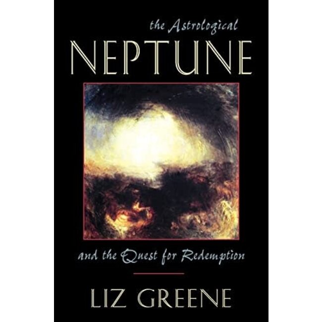 Astrological Neptune and the Quest for Redemption by Liz Greene