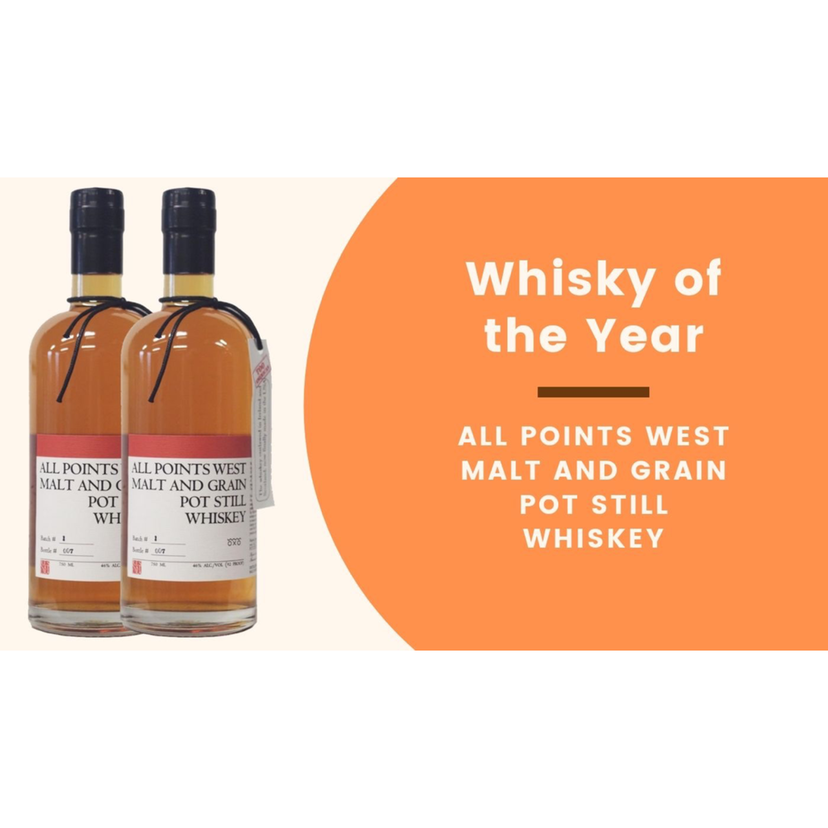 Spirits All Points West Malt and Grain Pot Still Whiskey Batch 18 Bottle # 58