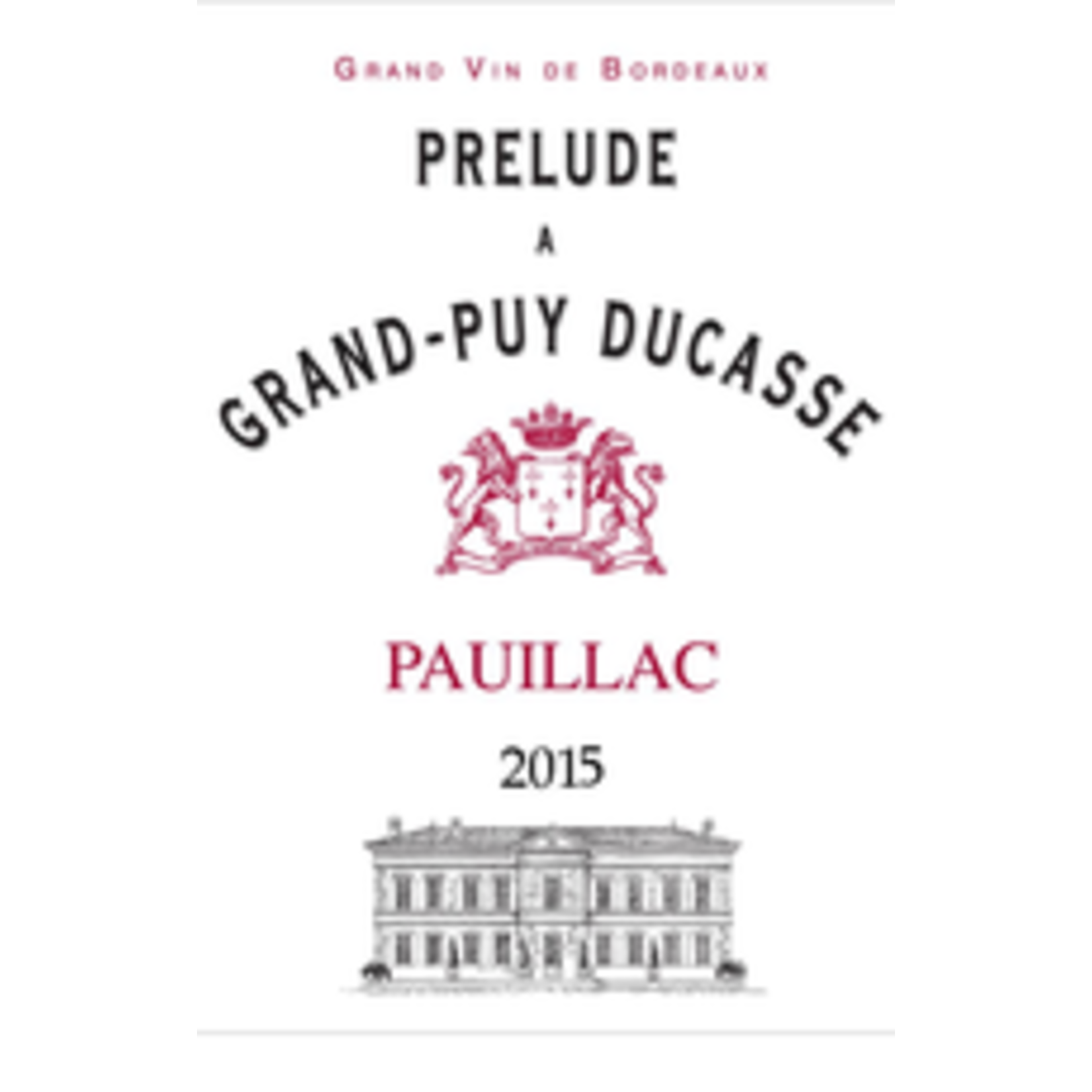 Wine Prelude A Grand Puy Ducasse 2015