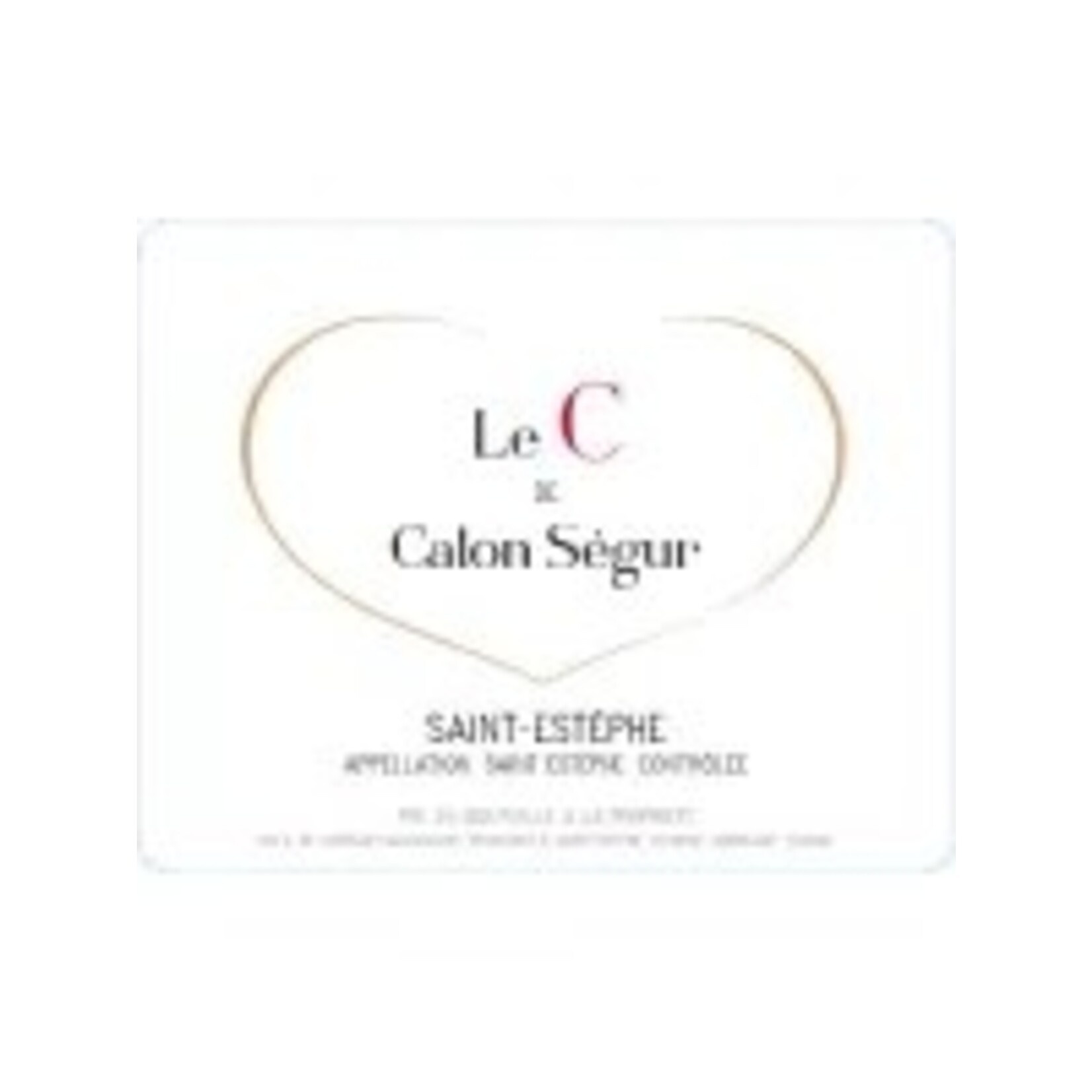 Wine Chateau Calon-Segur Le C De Calon Segur Saint-Estephe 2019