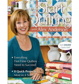 Alex Anderson Start Quilting with Alex Anderson - 3rd edition