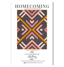 Lo & Behold Stitchery Homecoming Quilt Pattern