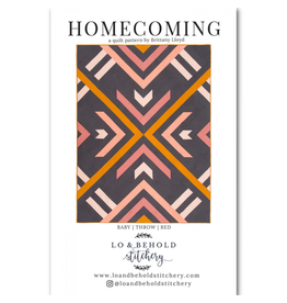 Lo & Behold Stitchery ON ORDER-Homecoming Quilt Pattern