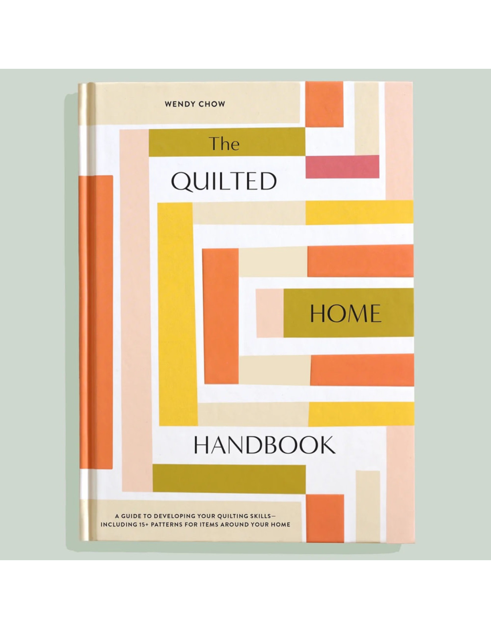 Checker The Quilted Home Handbook by Wendy Chow