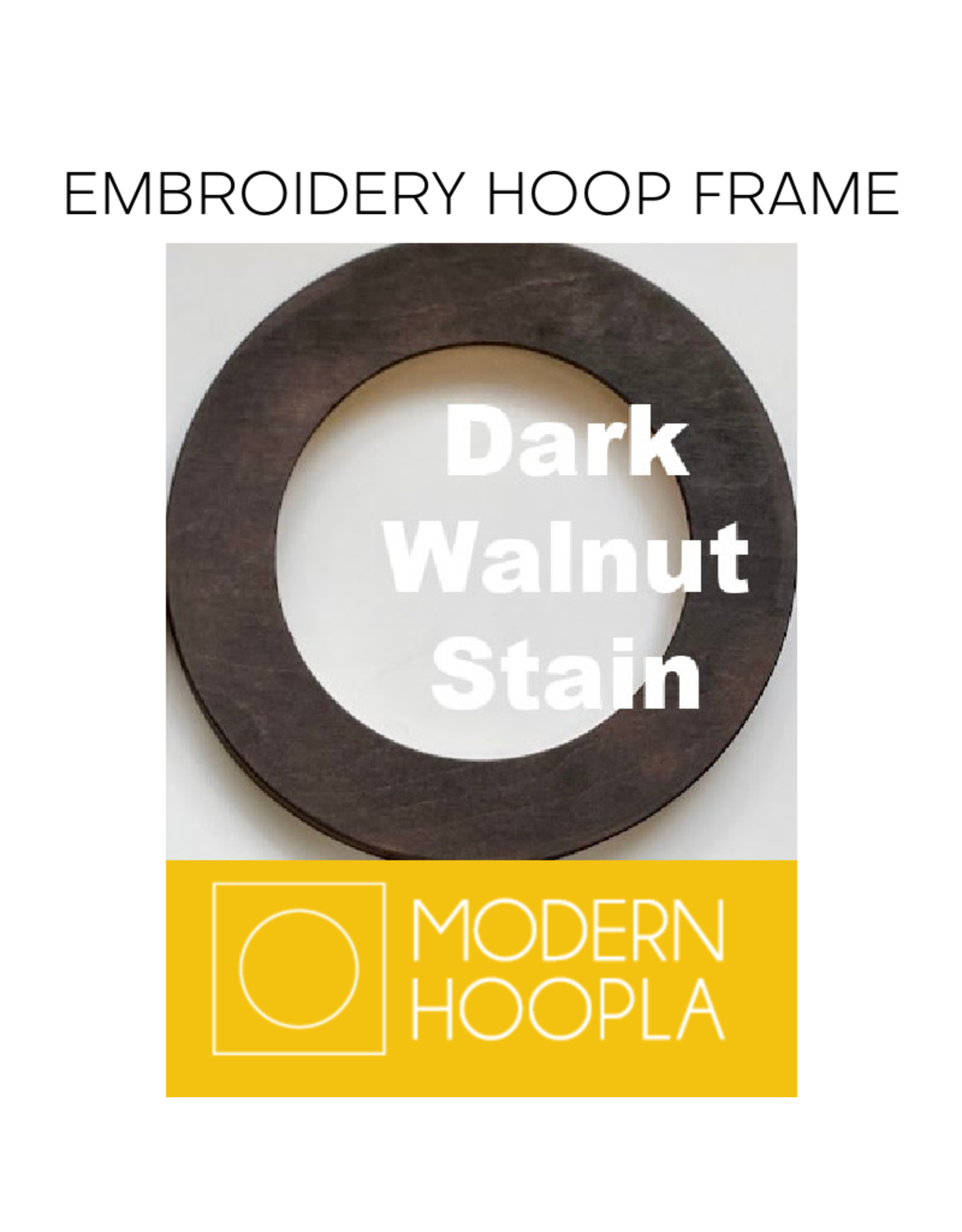 Modern Hoopla Round Hoop Frame in Dark Walnut Stain for 6" Embroidery Hoop