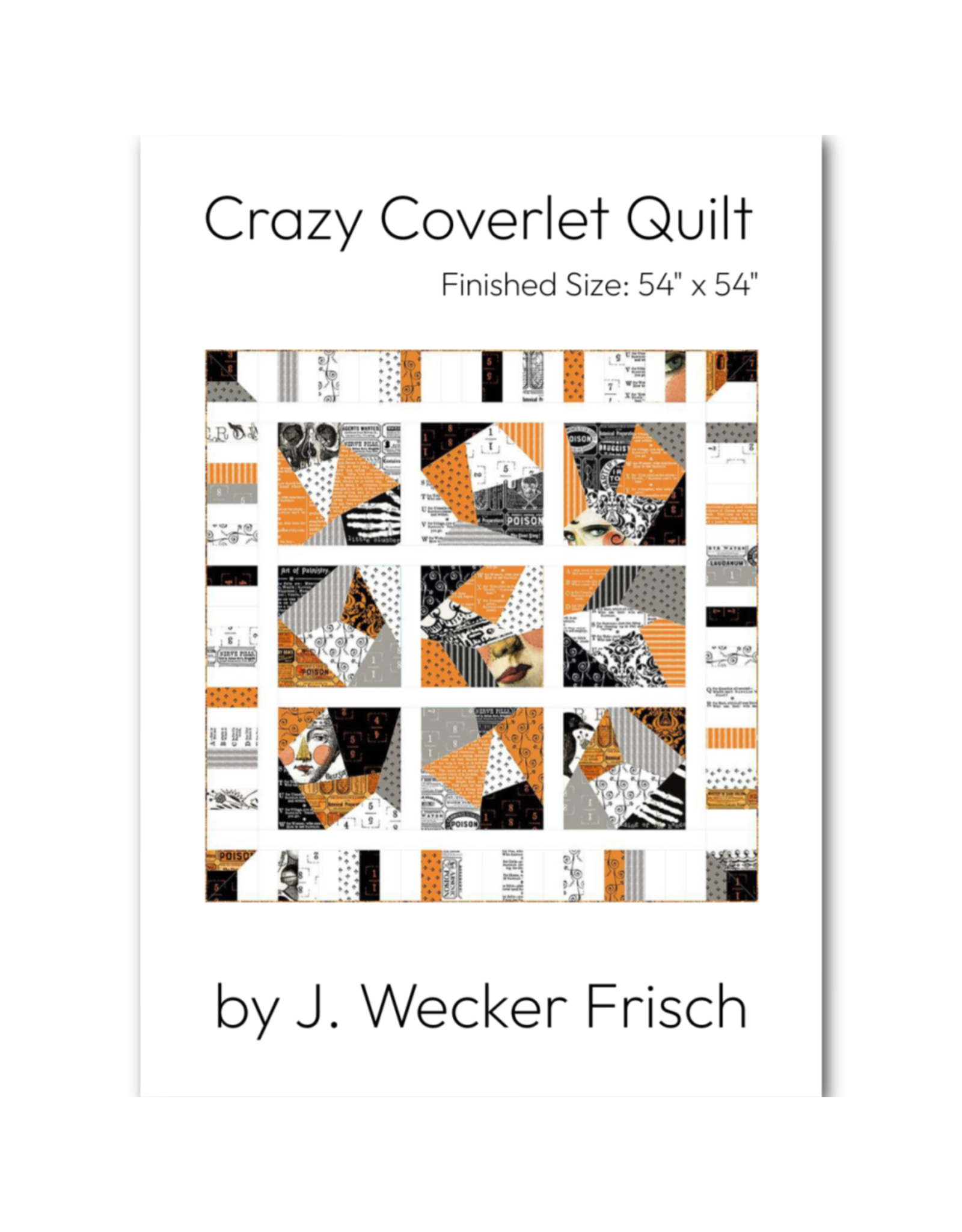 J. Wecker Frisch Crazy Coverlet Quilt Pattern