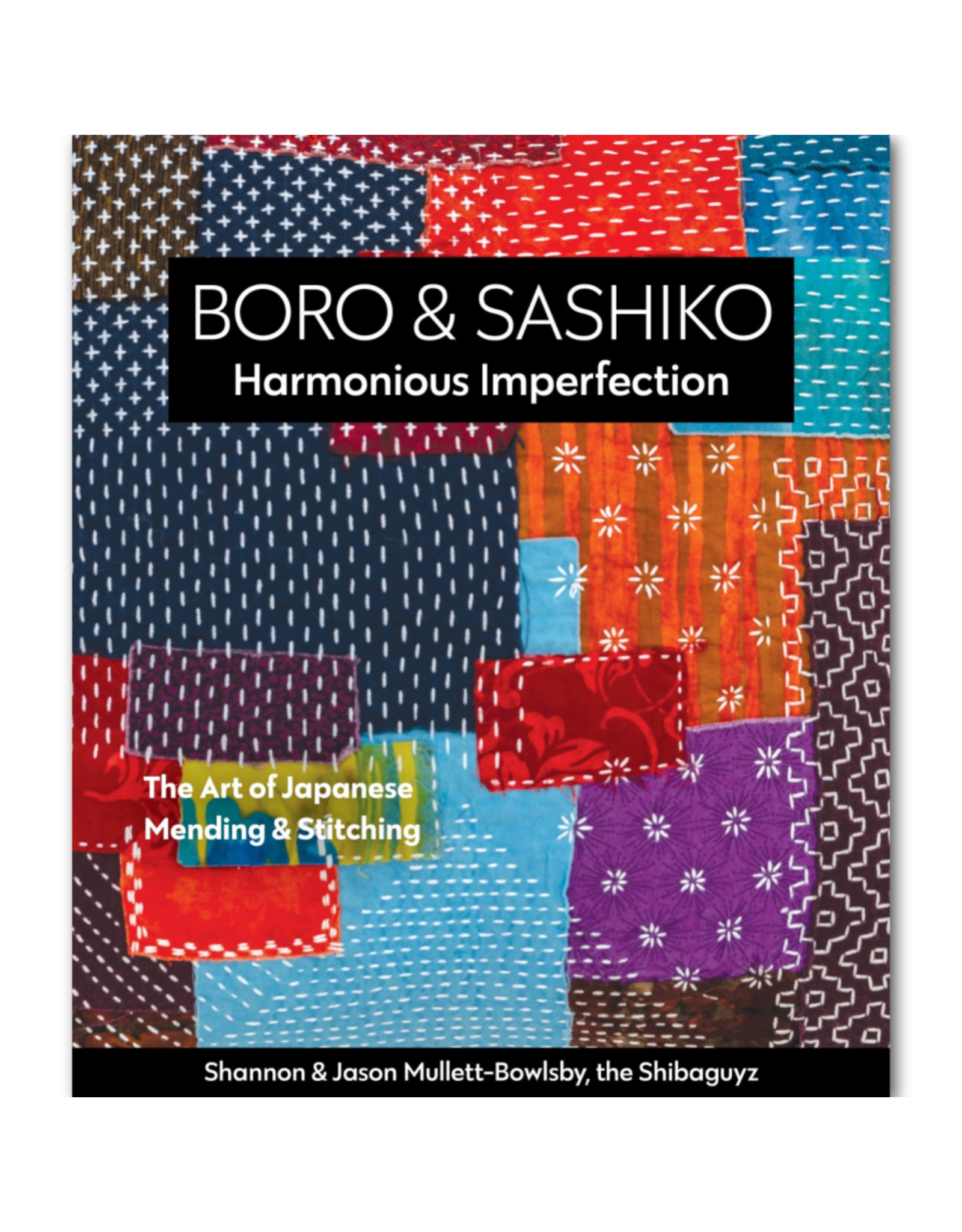C&T Publishing Boro & Sashiko, Harmonious Imperfection