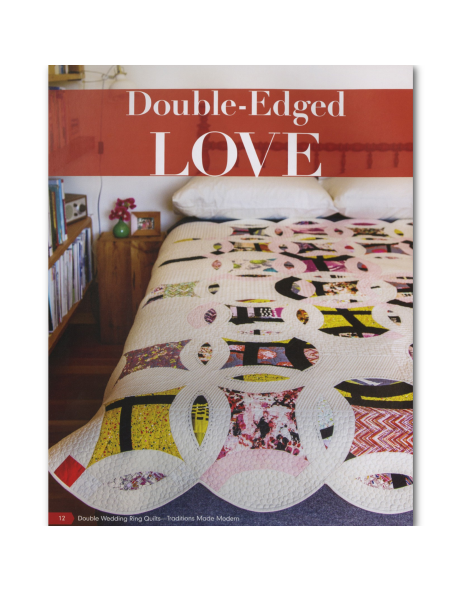 Victoria Findlay Wolfe Double Wedding Ring Quilts