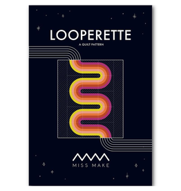 Miss Make Looperette Quilt Pattern