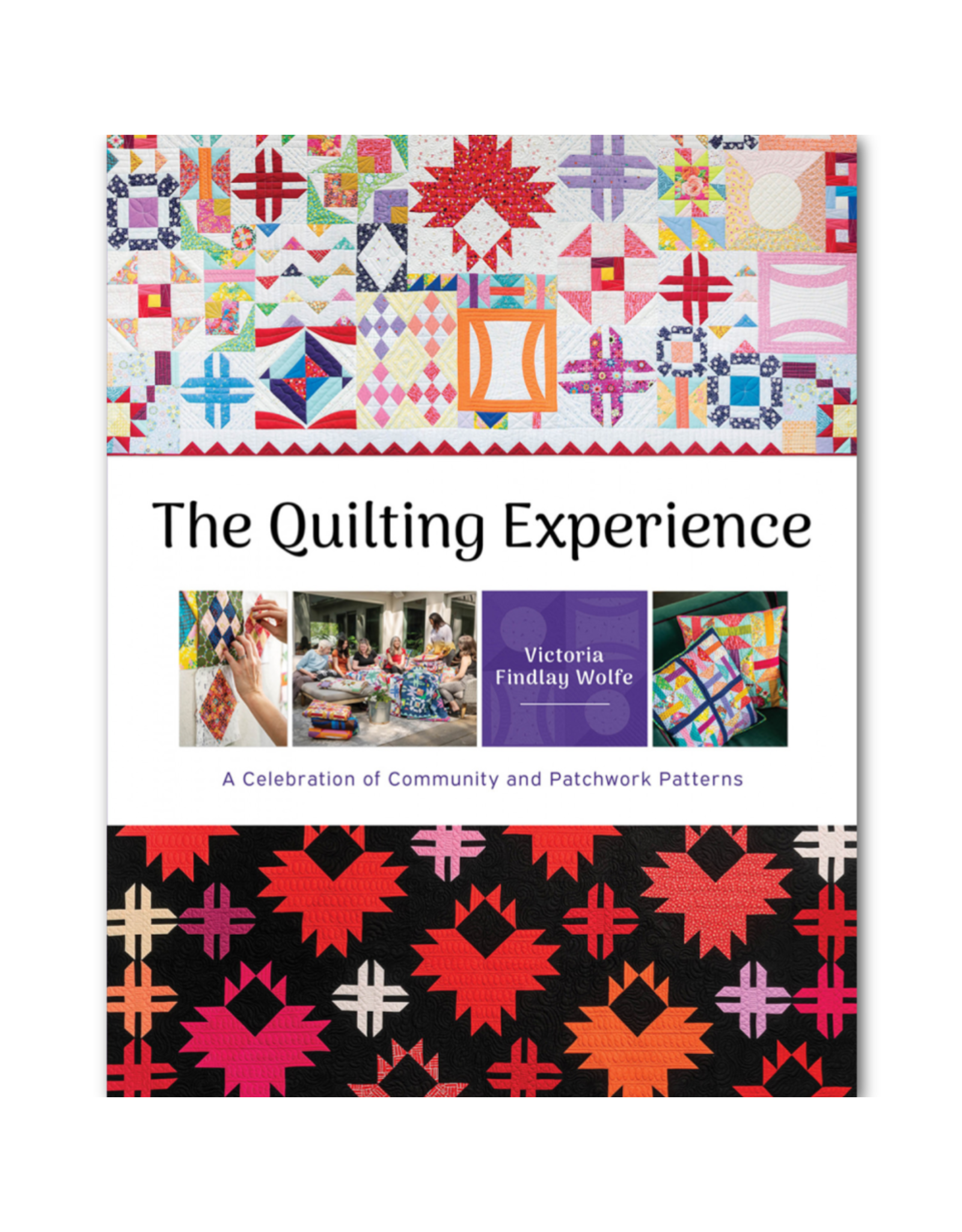 Victoria Findlay Wolfe The Quilting Experience by Victoria Findlay Wolfe