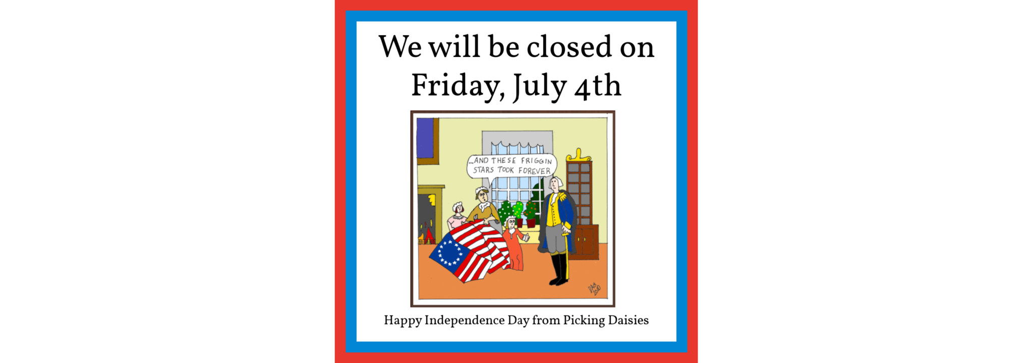 Closed for 4th of July