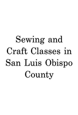Craft Classes in San Luis Obispo County