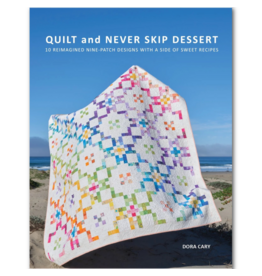 Dora Cary Book: Quilt and Never Skip Dessert