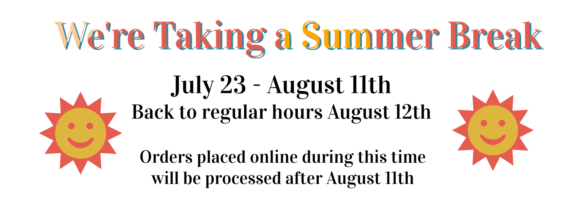 Summer Break