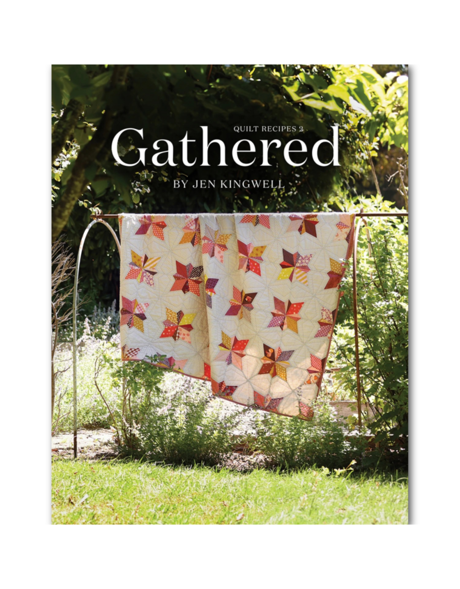 Jen Kingwell Book: Gathered - Quilt Recipes 2