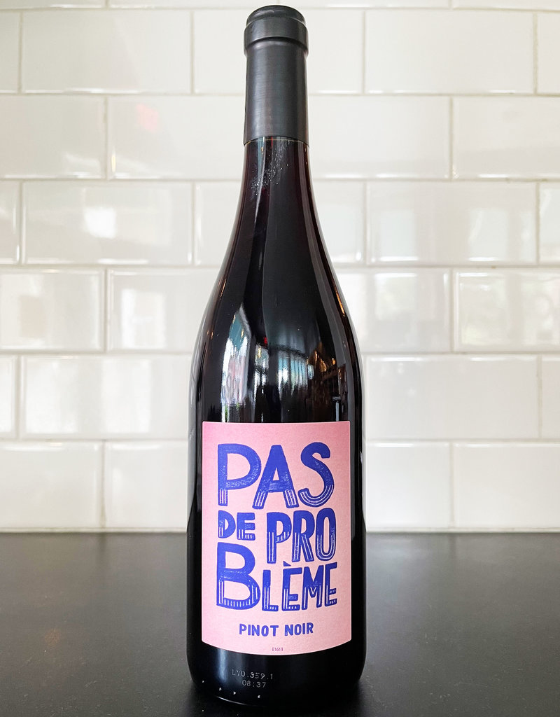 Pas de Problème Pinot Noir 2019