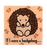 JellyCat JellyCat If I Were A Hedgehog Book