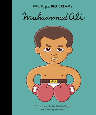 Muhammad Ali - Little People, Big Dreams