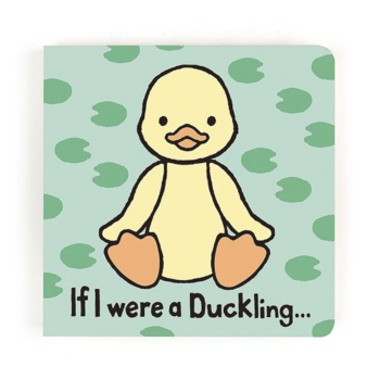 JellyCat JellyCat If I were a Duckling Board Book