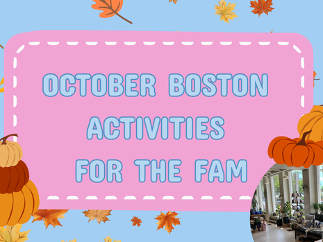October Boston Activities for the Fam