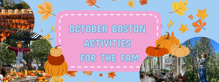 October Boston Activities for the Fam