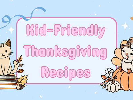 Kid Friendly Thanksgiving Recipes 