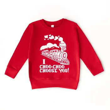Benny & Ray  I Choo Choo Choose You Train Valentine Day Sweatshirt