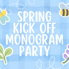 Spring Kick Off Monogram Party