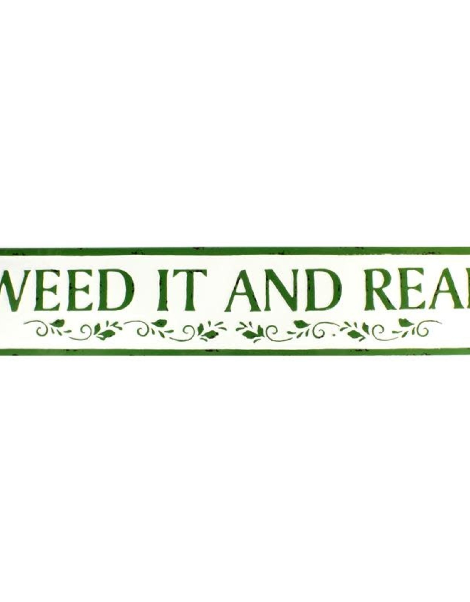 FRANS KOPPER FK13642  Weed It and Reap metal sign