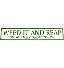 FRANS KOPPER FK13642  Weed It and Reap metal sign