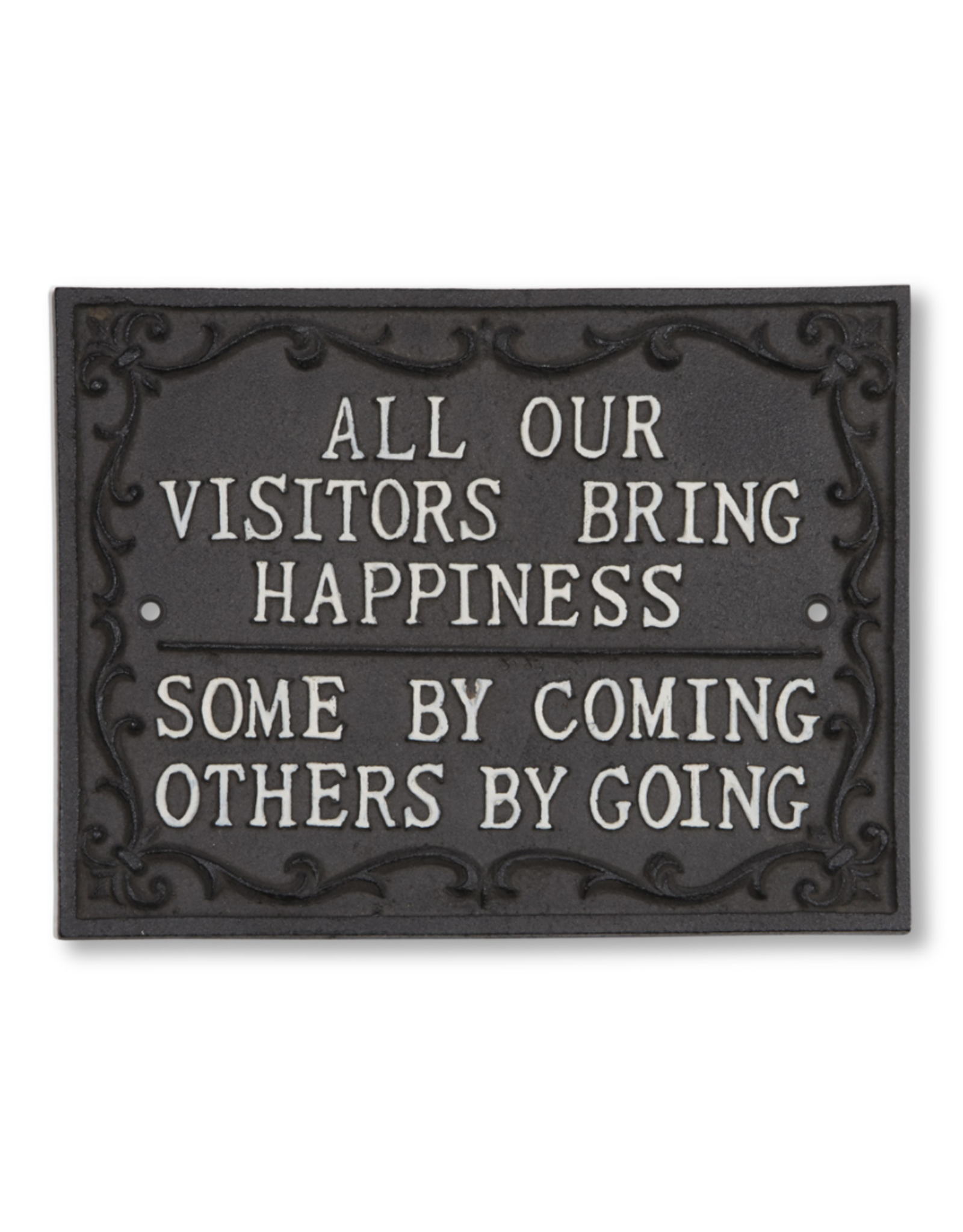 Abbott All Visitors Bring Happiness Sign