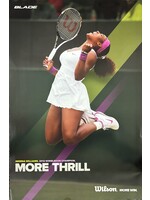 Babolat Poster 3-4: Serena More Thrills (24"x36")