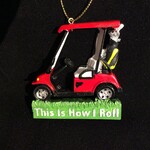 How I Roll Golf Cart Orn
