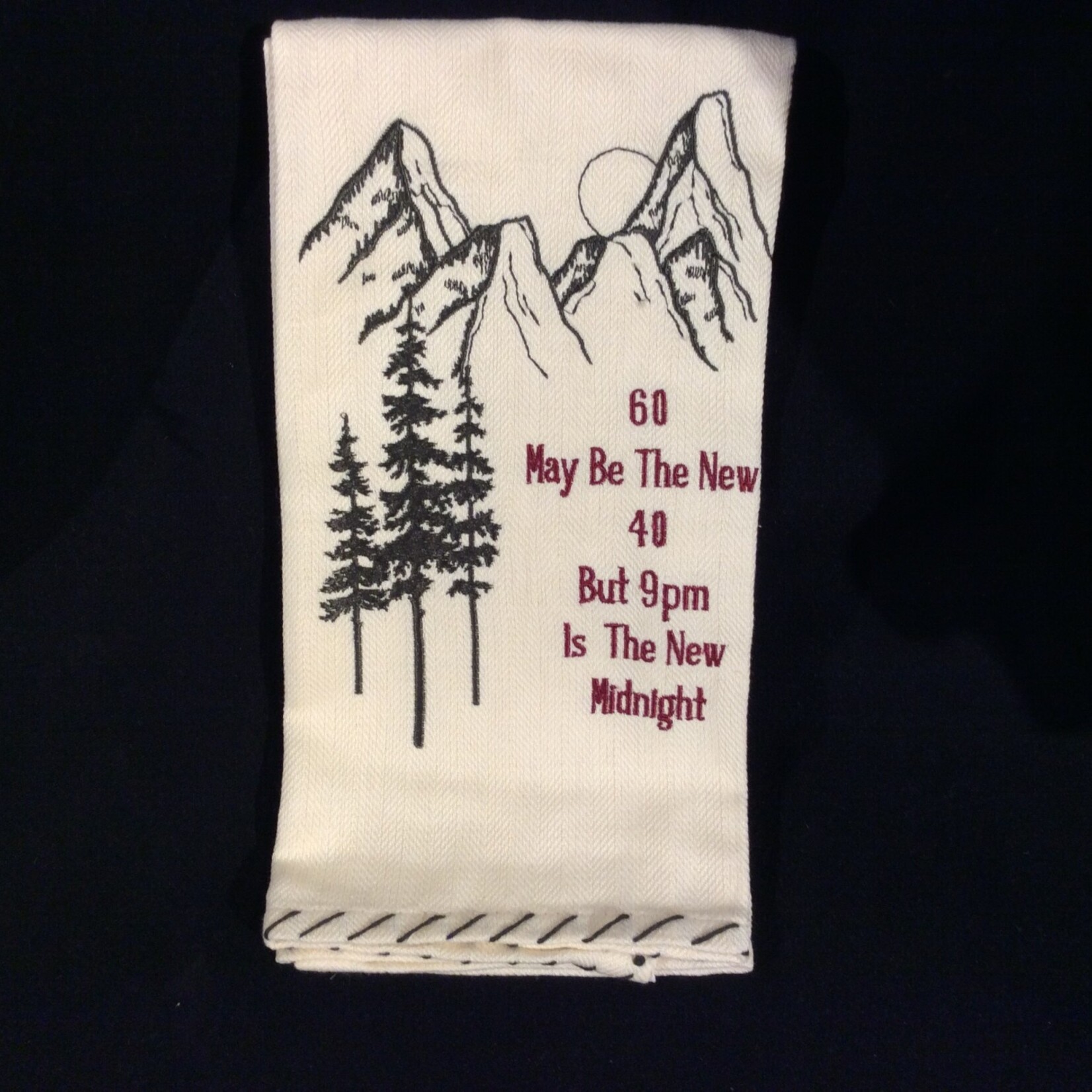 60 Is The New 40 Tea Towel