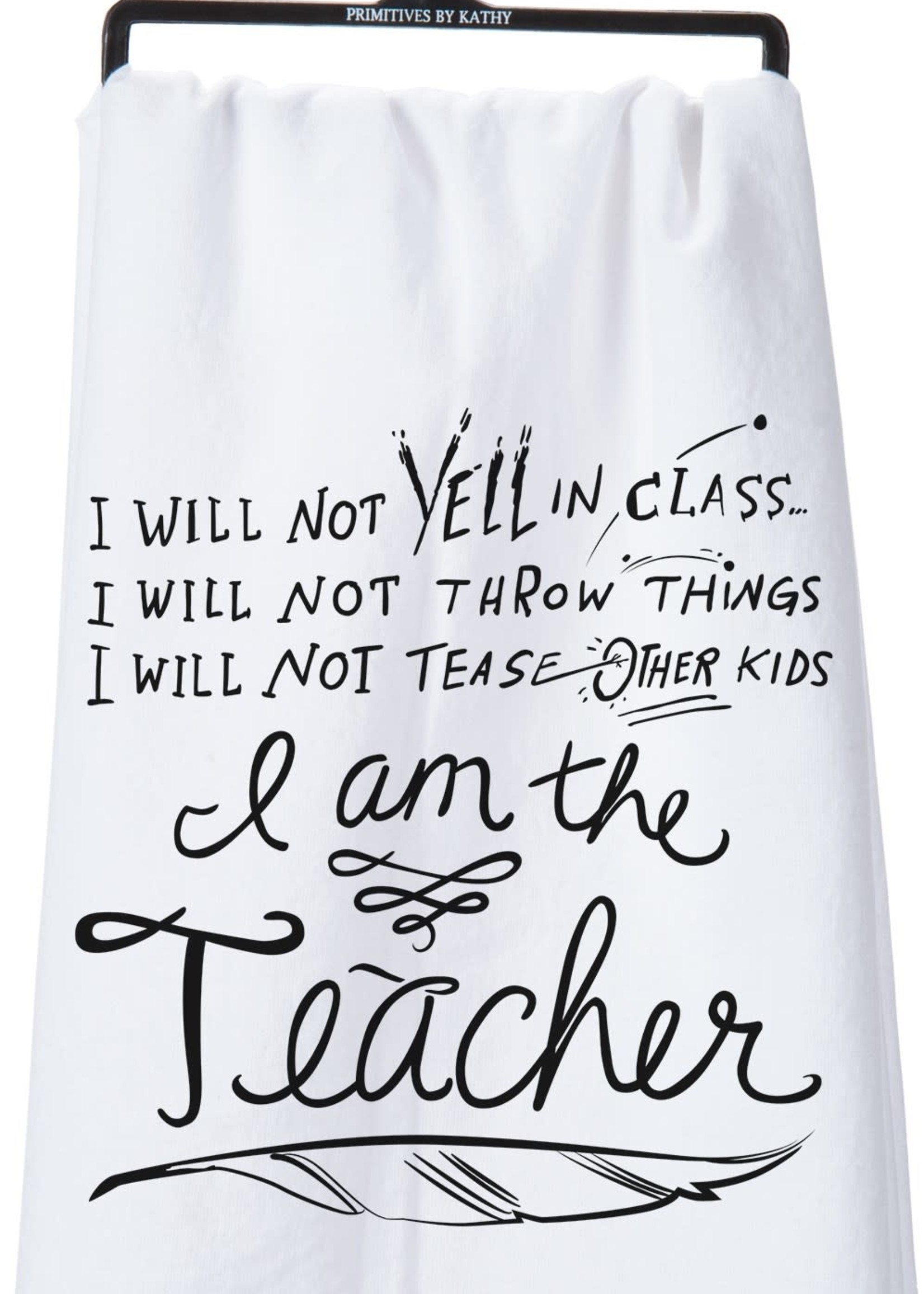 Primitives by Kathy *White/Black I am the Teacher Dish Towel-Candym